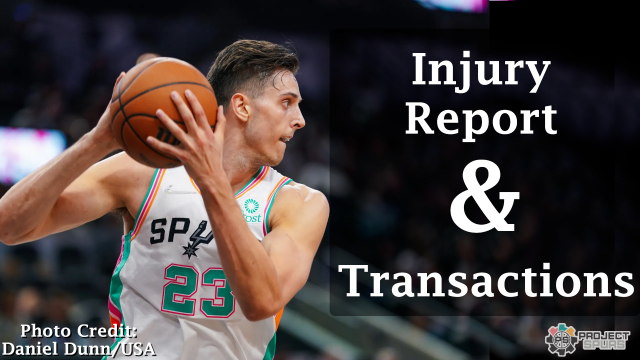 Spurs Injury Report and Transactions
