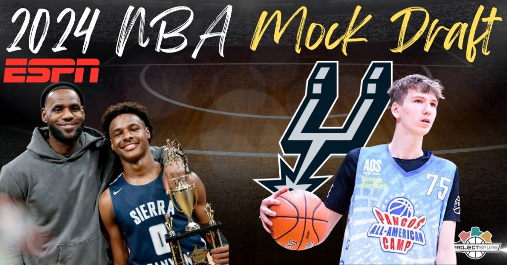 ESPN's 2024 NBA Mock Draft Spurs Still at the Bottom of the League